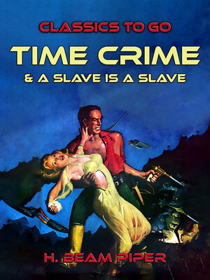 cover image of Time Crime &  a Slave Is a Slave